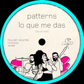 Lo Que Me Das (toucan sounds Edit) artwork