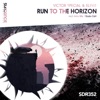 Run to the Horizon - Single