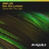 Show Me the Light (feat. Eric Lumiere) - Single, 2020