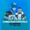 Cheio dos Contato (feat. MC Lan) - Single album lyrics, reviews, download