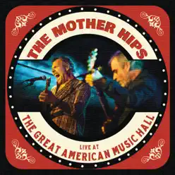 The Mother Hips Live at the Great American Music Hall (Live) - Mother Hips