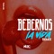 Bebernos La Vida (Remix) artwork
