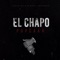 El Chapo - Popcaan & Notnice lyrics