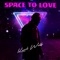 Space to Love artwork