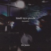 Hindi Tayo Pwede (Acoustic Version) artwork