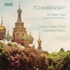 Tchaikovsky: All - Night Vigil & Other Sacred Choral Works, 2020