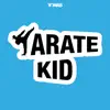 Karate Kid - Single album lyrics, reviews, download