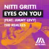 Eyes On You (feat. Jimmy Levy) [The Remixes] - EP album lyrics, reviews, download