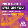 Stream & download Eyes On You (feat. Jimmy Levy) [The Remixes] - EP