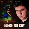 Wasi Shah - Kaun Hai Wo