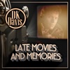 Late Movies and Memories