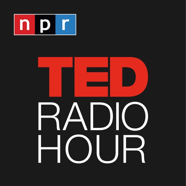 TED Radio Hour TED Radio Hour