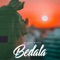 Bedala - MerOne Music lyrics