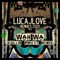 Wah Wa (Collin Priest Remix) - LucaJLove lyrics