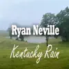 Kentucky Rain - Single album lyrics, reviews, download