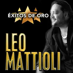 Éxitos de Oro - Leo Mattioli