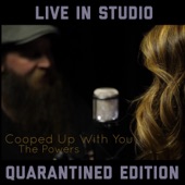 Cooped up With You: (Quarantined Edition) [Live in Studio] artwork