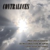 CONTRALUCES - Quince Años Tiene Mi Amor