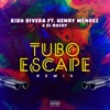 tuboescape (feat. Henry Méndez & El Nachy) - Remix by Kiko Rivera iTunes Track 1