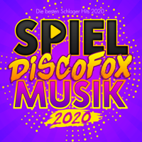 Verschiedene Interpreten - Spiel Discofox Musik 2020 (Die besten Schlager Hits 2020) artwork