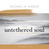 The Untethered Soul Lecture Series Collection, Volumes 5-8 (Original Recording) - Michael A. Singer