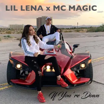 If You're Down - Single - MC Magic