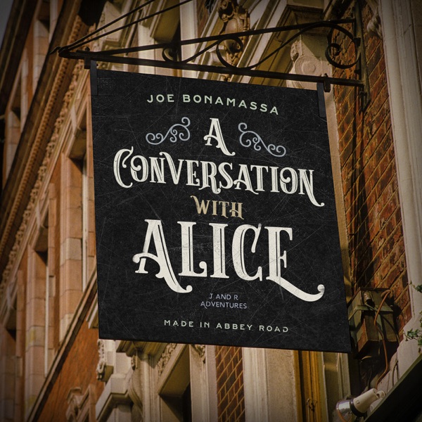 A Conversation With Alice - Single - Joe Bonamassa