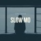 Slow Mo - Yung Lithium lyrics