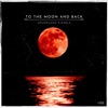 To the Moon and Back (feat. Karla) - Single