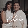 Tua É a Glória (feat. Eliete Teixeira) - Single