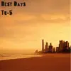 Best Days - Single album lyrics, reviews, download