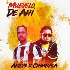 Muévelo de Ahí - Single by Akilys & Chimbala album reviews, ratings, credits