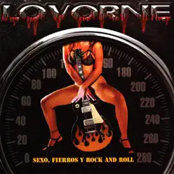 Sexo, Fierros y Rock and Roll - Lovorne