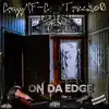 On Da Edge (feat. Lord Infamous) - Single album lyrics, reviews, download