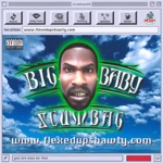 Big Baby Scumbag - Hurry Up & Buy