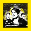 Get Up (YouNotUs Remix) - Single album lyrics, reviews, download