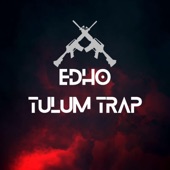 Edho Tulum Trap (feat. Kejoo Beats) artwork