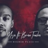 Miza - Higher Place (feat. Brian Temba)