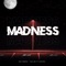 Madness (feat. Easykid) - Two Six & SICK BICERS lyrics