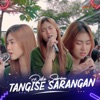 Tangise Sarangan - Single