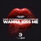 Wanna Kiss Me artwork