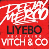 Liyebo (feat. Vitch & Co) - Dj Merco