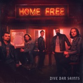 Dive Bar Saints by Home Free
