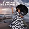 Stand on His Promises (feat. Korey Mickie) - Single