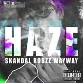 Haze (feat. Skandal & Way Way) artwork