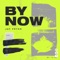 By Now - Jay Pryor lyrics