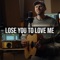 Lose You to Love Me (Acoustic) - Ben Woodward lyrics