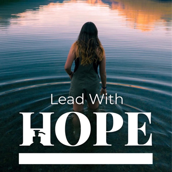 Lead with Hope a doTERRA business podcast
