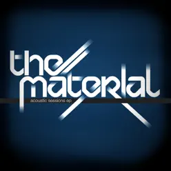 Acoustic Sessions - EP - The Material