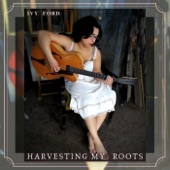 Ivy Ford - Harvesting My Roots